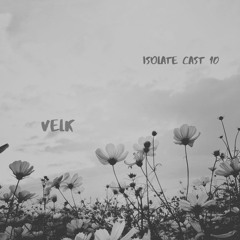 Isolate Cast10 / Velk