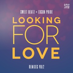 Sweet Beatz & Edson Pride - Looking For Love (Dener Delatorre Remix)