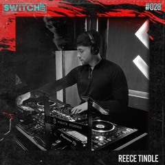 SWITCH:UP guest mix #028 - Reece Tindle