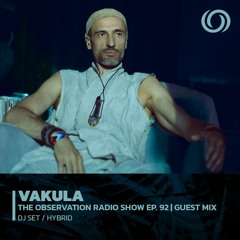 VAKULA | Guest mix for The Observation Radio Show Ep. 92 | 06/10/2022
