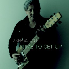 01 Time To Get Up - ANNA SCIONTI (Junkbox Racket)