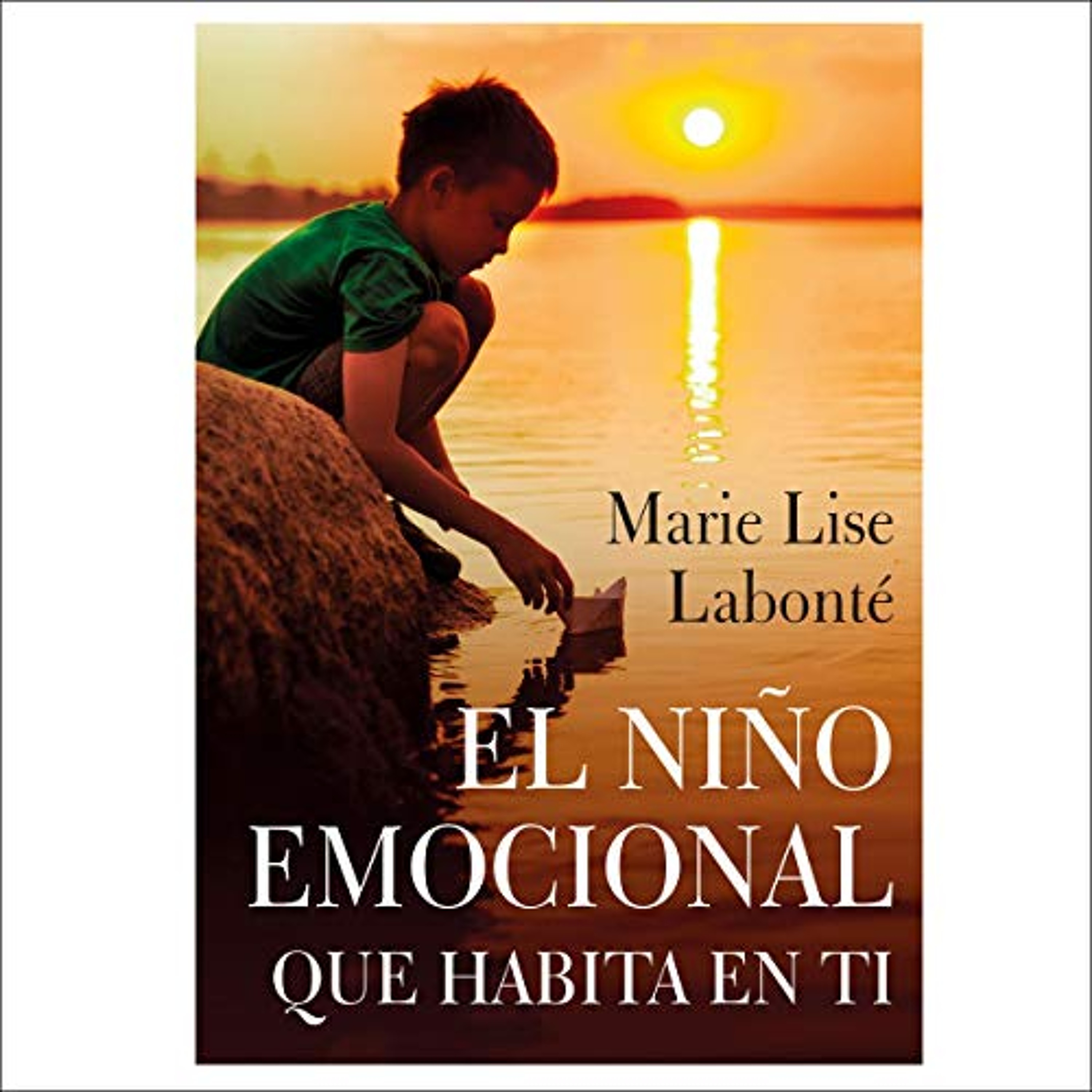 El niño emocional que habita en ti (Audiolibro) | Prueba Gratis