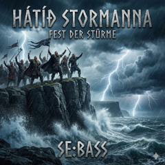 Hátíð Stormanna – Fest der Stürme (Rock)