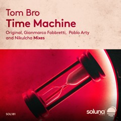 Tom Bro - Time Machine (Nikulcha Remix)