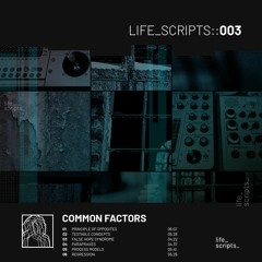 PREMIERE | Common Factors - Parapraxes [Life Scripts] 2021