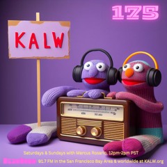 #175 • Live on KALW 91.7 FM San Francisco Bay Area • May 4, 2024