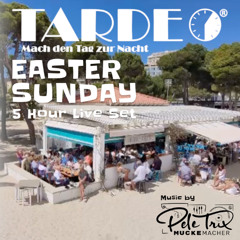 Il Chiringo - Easter Tardeo 5 hour Live Set