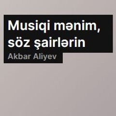 Musiqi mənim, söz şairlərin