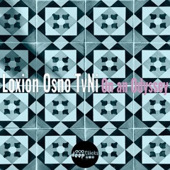 Loxion OsnoTvNi - On a Odyssey