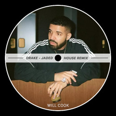 Drake - Jaded (Will Cook Remix) *FREE DL*