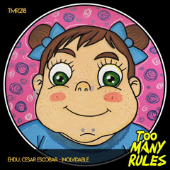 EHDU, Cesar Escobar- Inolvidable ( Original Mix) [ Too Many Rules ]