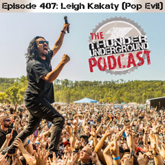 episode 407 - Leigh Kakaty (Pop Evil)