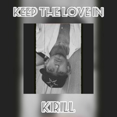 Keep The Love In