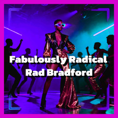 Fabulously Radical