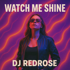 Watch Me Shine