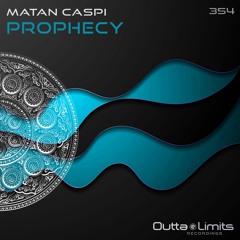 Matan Caspi - Prophecy (Original Mix)  [Outta Limits]