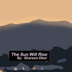 The Sun Will Rise