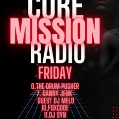 FoxCode_UK ..Core Mission Radio Friday Night Sessions 30/06/23