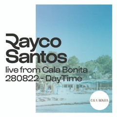 Rayco Santos @ Cala Bonita Ibiza (28.08.2022) DAYTIME