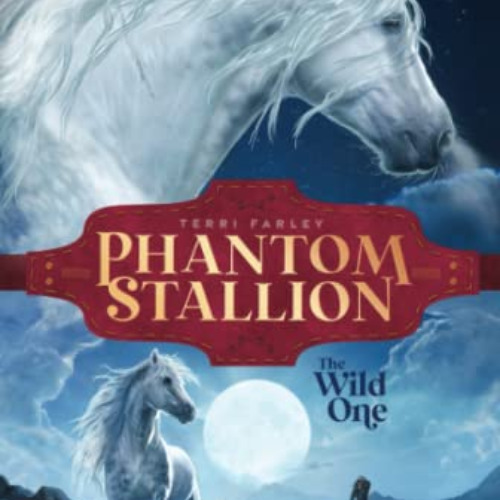 [DOWNLOAD] KINDLE 📝 The Wild One (Phantom Stallion) by  Terri Farley PDF EBOOK EPUB