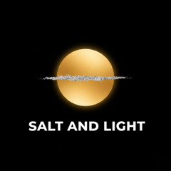SALT AND LIGHT
