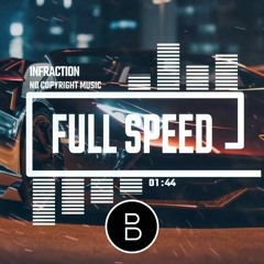Full Speed - Sport Racing Electro Punk By Infraction [EDM]
