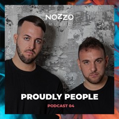 NoZzo Music Podcast 04 - Proudly People