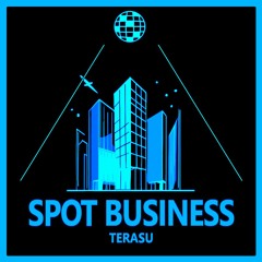 【Free DL】Terasu - Spot Business