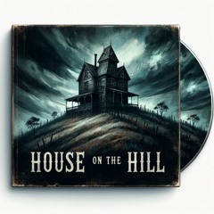 House On The HIll