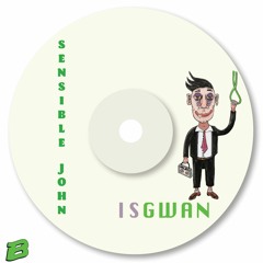 ISGWAN - SENSIBLE JOHN [FREE DL]
