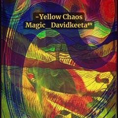 -Yellow Chaos Magic Davidkeeta⁸⁹