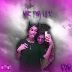 Mine For Life - Kxrma