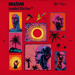 BRA/DAN - Jumbled Rythm (Original Mix)