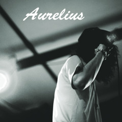 AURELIUS (InterMission) [Produced by Chuck Strangers]