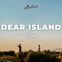 Alyas - Dear Island