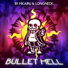 Bullet Hell: Closer to Heaven [ft. Longnek]