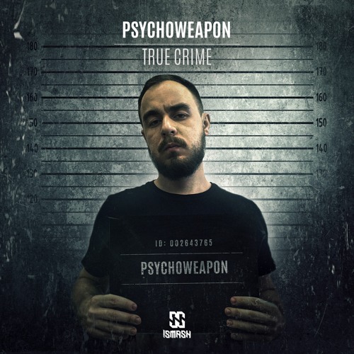 Psychoweapon - True Crime