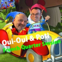 Oui -Oui & Potiron Play The French Quarter (January 2024)