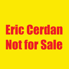 Eric Cerdan Official - Not for Sale (release date 2025 06 11)