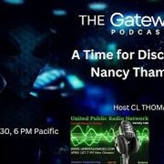 The Gateway Podcast   Nancy Thames   A Time For Disclosure