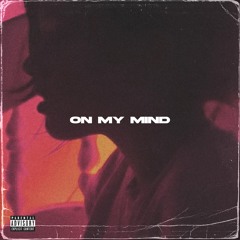 ON MY MIND (PROD. ZP3ND)