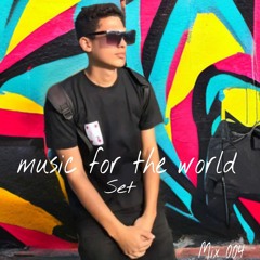 Music For The World Set-David Estevez 2024 - 03 - 18 3h08m45