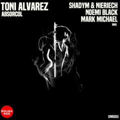 Toni Alvarez - Absorcol (Noemi Black Remix)