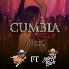 CumbiaSatevo Mix 2020 Dj Taz Ft Dj Alfredo Rocha