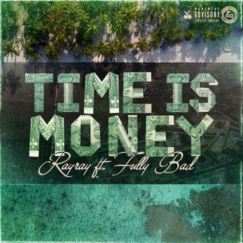 Time Is Money Ft Fullybad