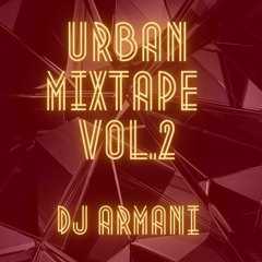 DJ ARMANI - URBAN MIXTAPE VOL.2