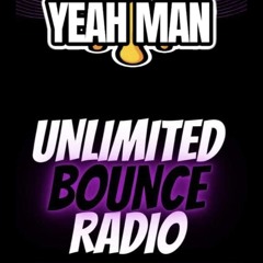 YEAH MAN  UBR BOUNCE MIX 🔥