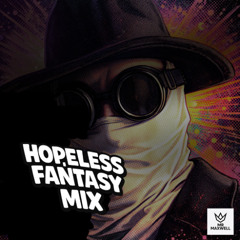 HOPELESS FANTASY MIX