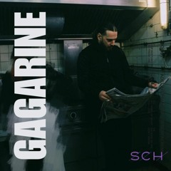 SCH - Gagarine