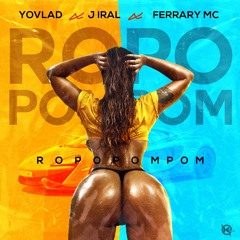 Yovlad Ft J_Iral Ft ElFerraMc - Ropopompom 2020 (Dembow)